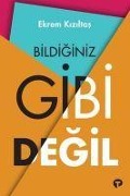 Cover-Bild zum Titel 'Bildiginiz Gibi Degil' von 'Ekrem Kiziltas'