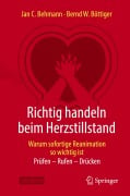 Cover-Bild zum Titel 'Richtig handeln beim Herzstillstand - Warum sofortige Reanimation so wichtig ist' von 'Jan C. Behmann, Bernd W. Böttiger'