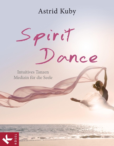 Spirit Dance - Astrid Kuby