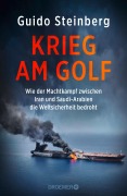 Cover-Bild zum Titel 'Krieg am Golf' von 'Guido Steinberg'