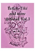 Tattoo Tiki and more Artbook Vol.3 - Armin Peters