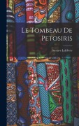 Cover-Bild zum Titel 'Le tombeau de Petosiris' von 'Gustave Lefebvre'