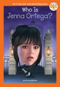 Cover-Bild zum Titel 'Who Is Jenna Ortega?' von 'Kirsten Anderson, Who Hq'