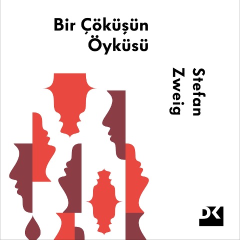 Bir Çökü¿ün Öyküsü - Stefan Zweig