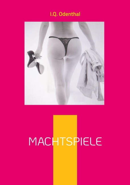 Machtspiele - I. Q. Odenthal