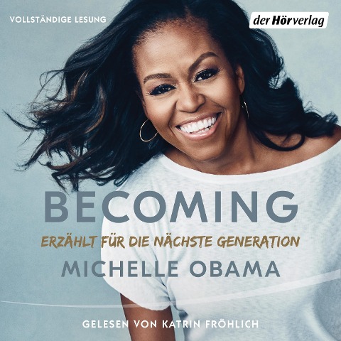 BECOMING - Erzählt für die nächste Generation - Michelle Obama