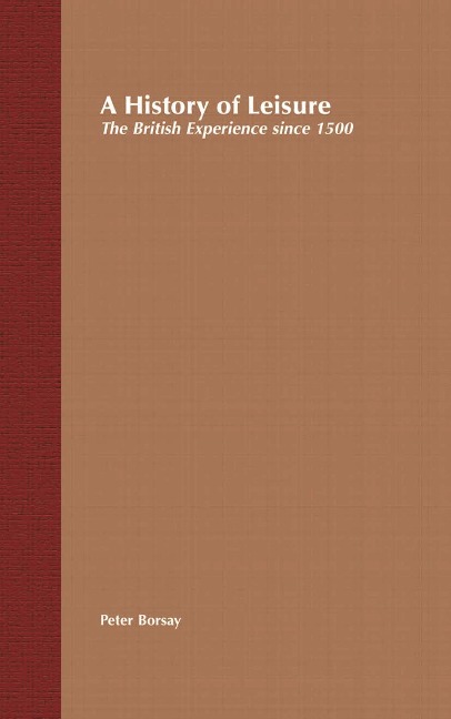 A History of Leisure - Peter Borsay