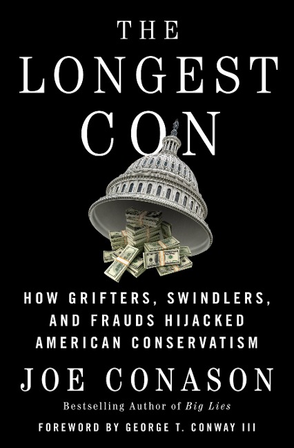 The Longest Con - Joe Conason