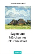 Cover-Bild zum Titel 'Sagen und Märchen aus Nordfriesland' von ''