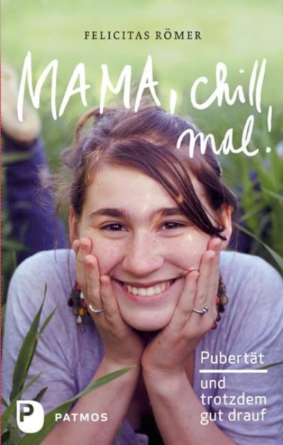 Mama, chill mal! - Felicitas Römer