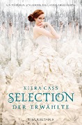 Selection 03. Der Erwählte - Kiera Cass