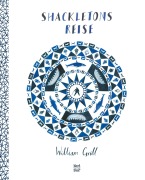 Cover-Bild zum Titel 'Shackletons Reise' von 'William Grill'