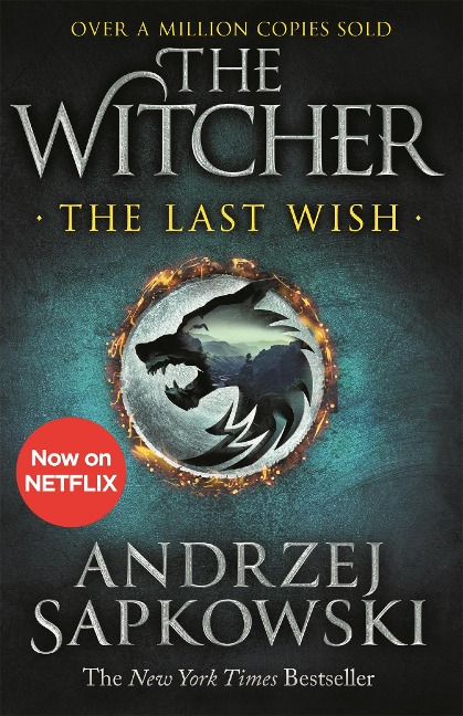 The Last Wish. Netflix Tie-In - Andrzej Sapkowski
