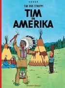 Cover-Bild zum Titel 'Tim und Struppi 02. Tim in Amerika' von 'Herge'