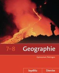 Seydlitz / Diercke Geographie 7 / 8. Schulbuch. Thüringen - 