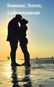 Cover-Bild zum Titel 'Sommer, Sonne, Liebesromanze' von 'Lisa Hirndorf'