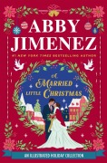 Cover-Bild zum Titel 'A Married Little Christmas' von 'Abby Jimenez'
