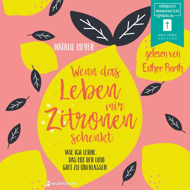 Wenn das Leben mir Zitronen schenkt - Natalie Meyer