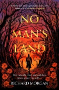 Cover-Bild zum Titel 'No Man's Land' von 'Richard Morgan'