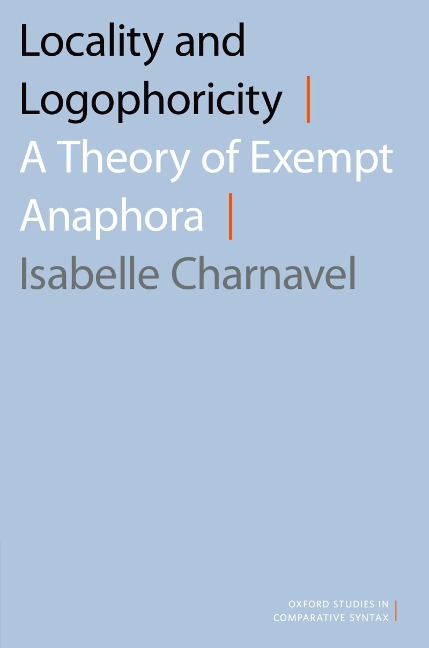 Locality and Logophoricity - Isabelle Charnavel