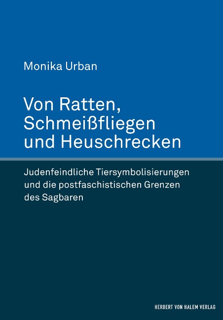 Von Ratten, Schmeißfliegen und Heuschrecken - Monika Urban