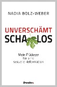 Cover-Bild zum Titel 'Unverschämt schamlos' von 'Nadia Bolz-Weber'