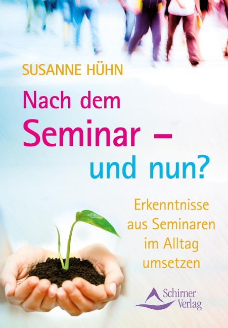 Nach dem Seminar - und nun? - Susanne Hühn