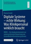 Cover-Bild zum Titel 'Digitale Systeme - echte Wirkung: Was Klinikpersonal wirklich braucht' von 'Florian Eisold'