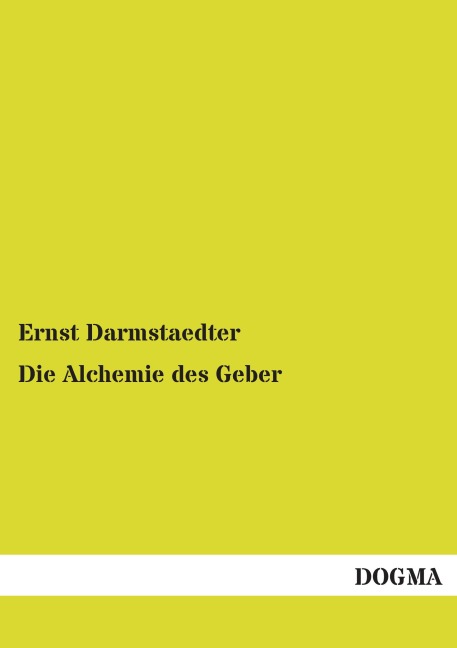 Die Alchemie des Geber - Ernst Darmstaedter