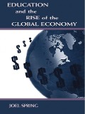 Cover-Bild zum Titel 'Education and the Rise of the Global Economy' von 'Joel Spring'