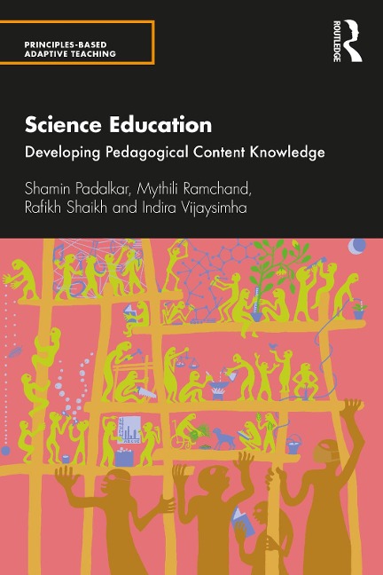 Science Education - Shamin Padalkar, Indira Vijaysimha, Mythili Ramchand, Rafikh Shaikh
