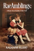 Cover-Bild zum Titel 'RaeAmblings: A Memoir About Disability & Other Stuff' von 'RaeAnne Ellert'
