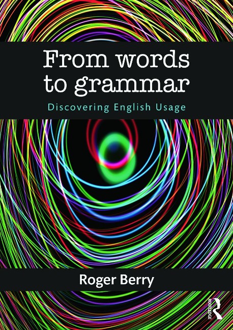 From Words to Grammar - Roger Berry