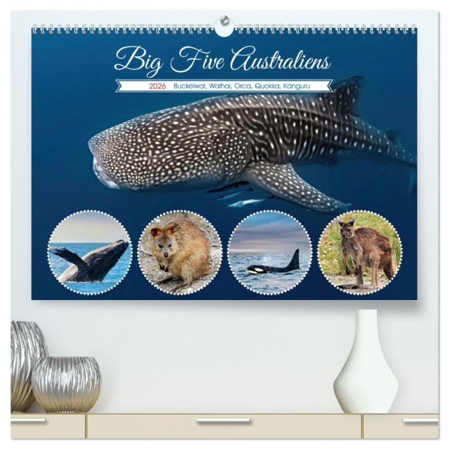 Big Five Australiens Buckelwal, Walhai, Orca, Quokka,Känguru (hochwertiger Premium Wandkalender 2026 DIN A2 quer), Kunstdruck in Hochglanz - Susan Michel