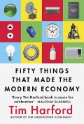 Cover-Bild zum Titel 'Fifty Things that Made the Modern Economy' von 'Tim Harford'