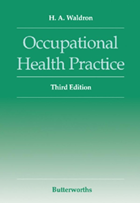 Occupational Health Practice - H A Waldron