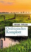 Ostfriesisches Komplott - Lothar Englert