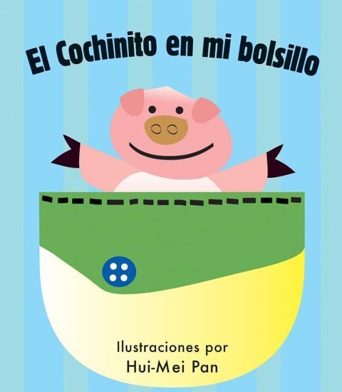 El Cochinito En Mi Bolsillo - Hui-Mei Pan