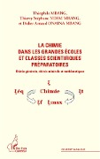 Cover-Bild zum Titel 'La chimie dans les grandes écoles et classes scientifiques préparatoires' von 'Onaina Mbang, Ndem Mbang, Mbang'