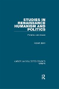 Cover-Bild zum Titel 'Studies in Renaissance Humanism and Politics' von 'Robert Black'