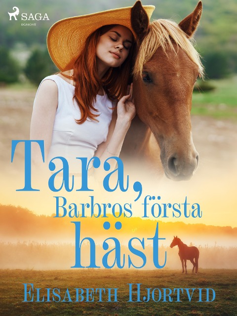 Tara, Barbros första häst - Elisabeth Hjortvid