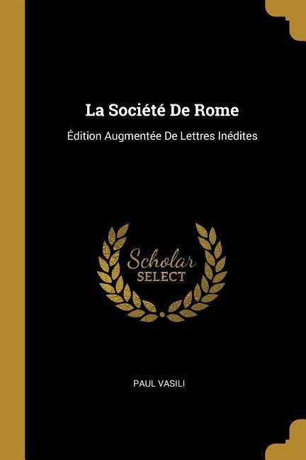 La Société De Rome - Paul Vasili