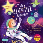 Cover-Bild zum Titel 'Maxi Pixi 514: VE 5: Als Ela das All eroberte (5 Exemplare)' von 'Adina Hermann, Raúl Krauthausen'