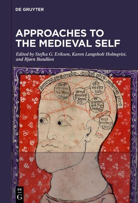 Approaches to the Medieval Self - 