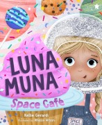 Cover-Bild zum Titel 'Luna Muna: Space Café' von 'Kellie Gerardi'