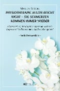 PHYSIOTHERAPIE ALLEIN REICHT NICHT - DIE SCHMERZEN KOMMEN IMMER WIEDER - Marlen Stöckl