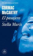 El Pasajero - Stella Maris / The Passenger - Stella Maris - Cormac McCarthy