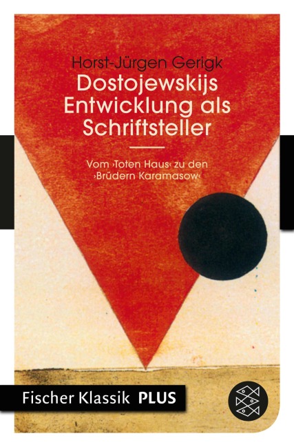 Dostojewskijs Entwicklung als Schriftsteller - Horst-Jürgen Gerigk