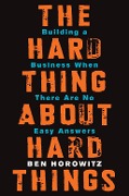 Cover-Bild zum Titel 'The Hard Thing About Hard Things' von 'Ben Horowitz'