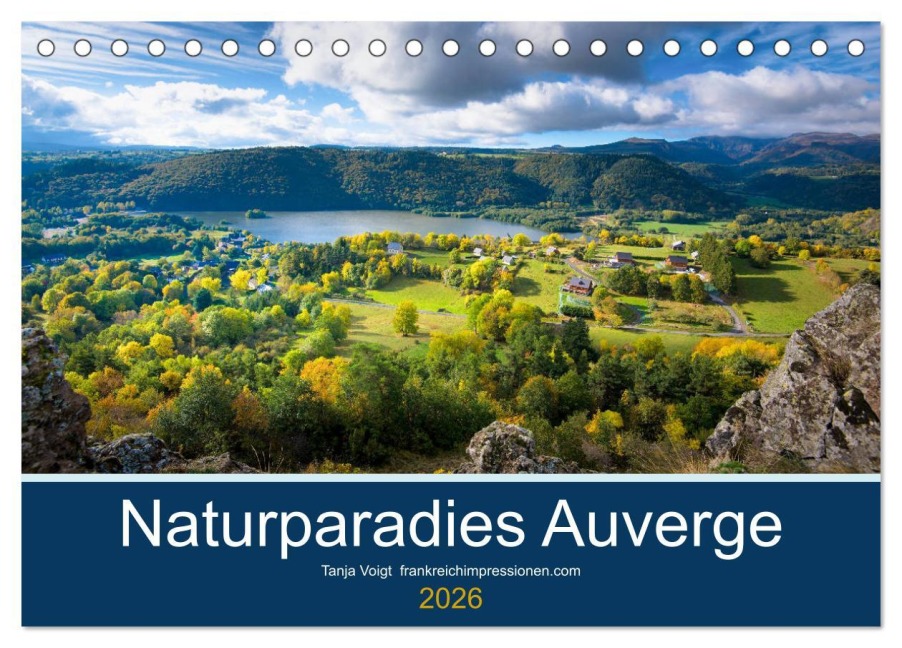 Naturparadies Auvergne (Tischkalender 2026 DIN A5 quer), CALVENDO Monatskalender - Tanja Voigt